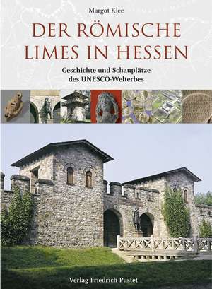 Der römische Limes in Hessen de Margot Klee