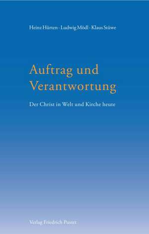 Auftrag und Verantwortung de Ludwig Mödl