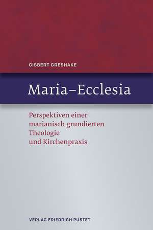 Maria - Ecclesia de Gisbert Greshake