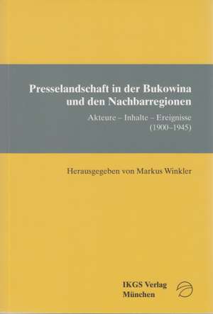 Presselandschaft in der Bukowina und den Nachbarregionen de Markus Winkler