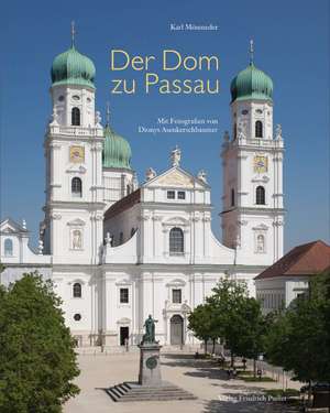 Der Dom zu Passau de Karl Möseneder