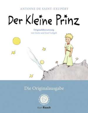 Der Kleine Prinz. Die Originalausgabe de Antoine de Saint-Exupèry