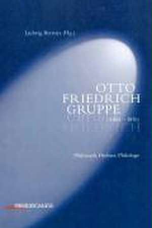 Otto Friedrich Gruppe 1804-1876 de Ludwig Bernays