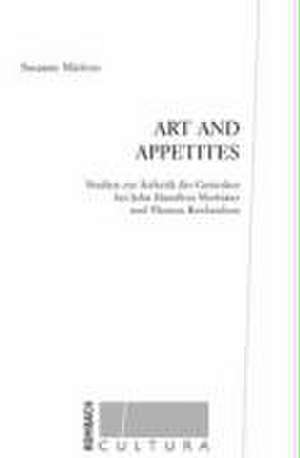 Art and Appetites de Susanne Märtens