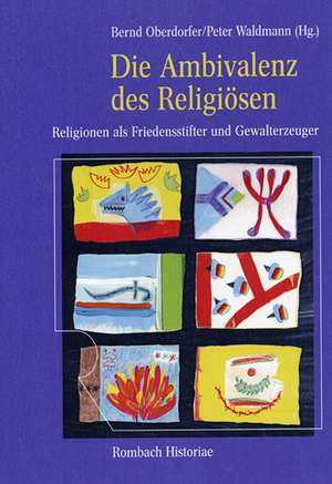 Die Ambivalenz des Religiösen de Bernd Oberdorfer