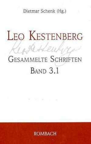 Leo Kestenberg - Gesammelte Schriften - Band 3.1: Briefwechsel - Erster Teil de Dietmar Schenk