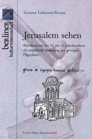 Jerusalem sehen de Susanne Lehmann-Brauns