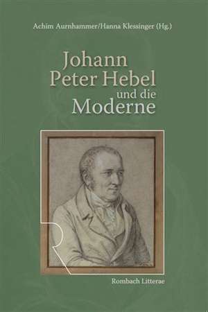 Johann Peter Hebel und die Moderne de Achim Aurnhammer