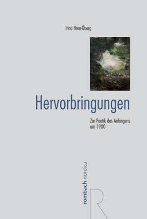 Hervorbringungen de Irina Hron-Öberg