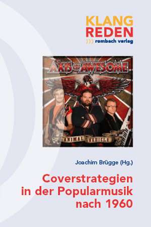 Coverstrategien in der Popularmusik nach 1960 de Joachim Brügge