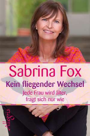 Kein fliegender Wechsel de Sabrina Fox