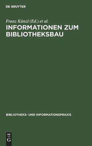 Informationen zum Bibliotheksbau de Franz Künzl