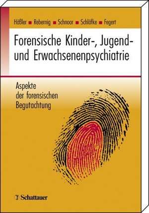 Forensische Kinder-, Jugend- und Erwachsenenpsychiatrie de Frank Häßler