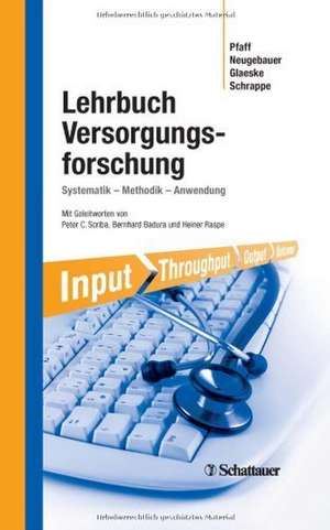 Lehrbuch Versorgungsforschung de Holger Pfaff