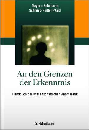 An den Grenzen der Erkenntnis de Gerhard Mayer