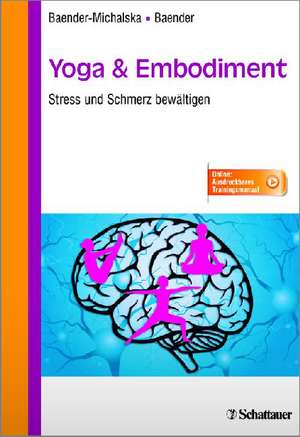 Yoga & Embodiment de Elisabeth Baender-Michalska