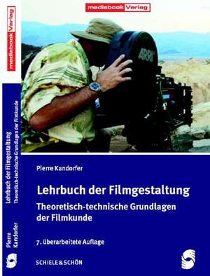 Lehrbuch der Filmgestaltung de Pierre Kandorfer