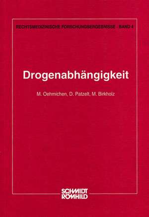 Drogenabhängigkeit de Manfred Oehmichen