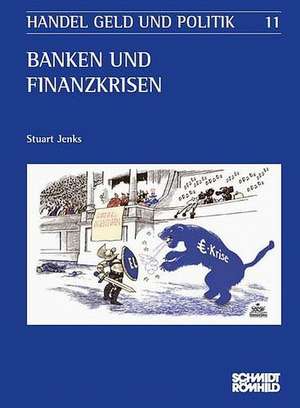 Banken und Finanzkrisen de Stuart Jenks