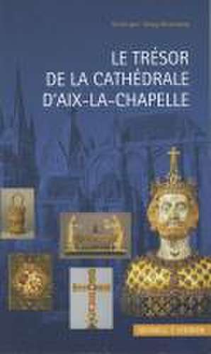 Le Tresor de La Cathedrale D'Aix-La-Chapelle: Die Steyler Klostergarten Des Hl. Arnold Janssen de Herta Lepie