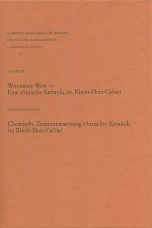 Wetterauer Ware - Chemische Zusammensetzung de Vera Rupp