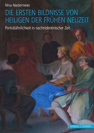 Die ersten Bildnisse von Heiligen der Frühen Neuzeit de Nina Niedermeier