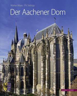 Der Aachener Dom de Walter Maas