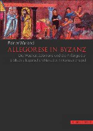 Allegorese in Byzanz de Rainer Warland