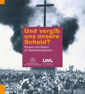 Und vergib uns unsere Schuld? de Stiftung Kloster Dalheim