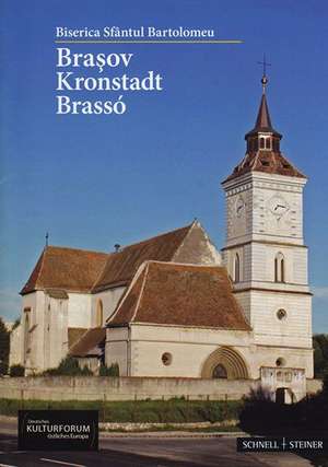 Biserica Sfantul Bartolomeu: Brasov / Kronstadt / Brasso de Silvia Popa