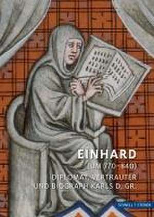 Einhard (um 770-840) de Manfred Schopp