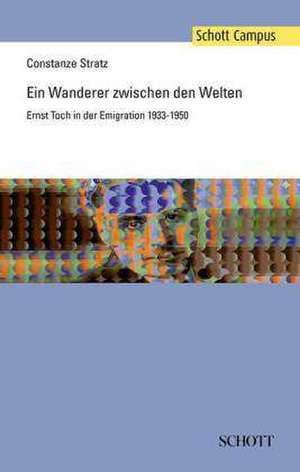 Ein Wanderer zwischen den Welten de Constanze Stratz