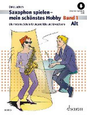 Saxophon spielen - mein schönstes Hobby. Alt-Saxophon Band 1 de Dirko Juchem