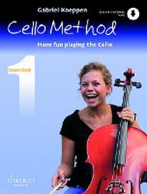 Cello Method: Lesson Book 1 de Gabriel Koeppen