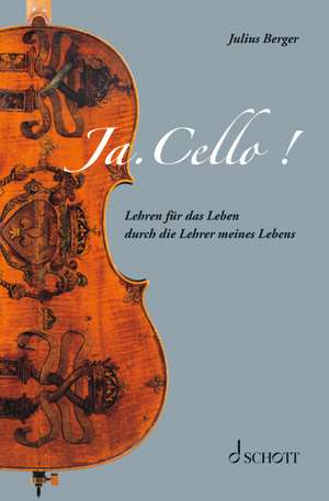 Ja. Cello! de Julius Berger