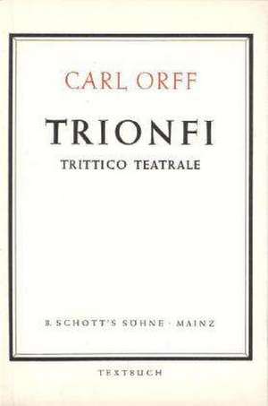 Trionfi de Carl Orff