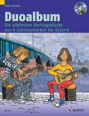 Duoalbum. Die schönsten Vortragsstücke aus 6 Jahrhunderten. 2 Gitarren de Celia Spielmann