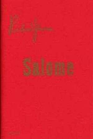 Salome. Libretto de Richard Strauss