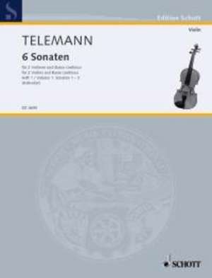 6 Sonaten. 2 Violinen und Basso continuo; Violoncello (Viola da gamba) ad lib. de Georg Philipp Telemann