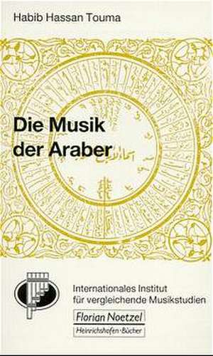 Die Musik der Araber de Habib Hassan Touma