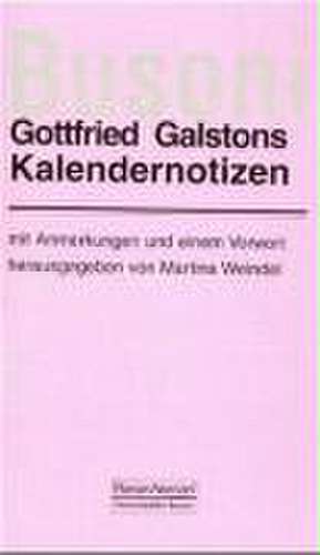 Gottfried Galstons Kalendernotizen über Ferruccio Busoni de Gottfried Galston