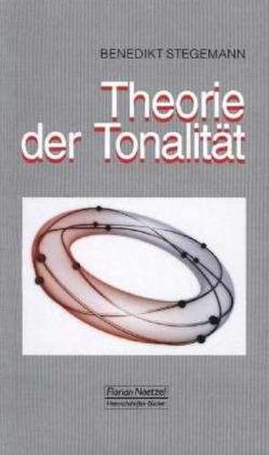 Theorie der Tonalität de Benedikt Stegemann