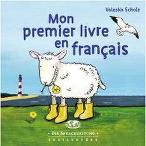 Mon premier livre en français de Valeska Scholz