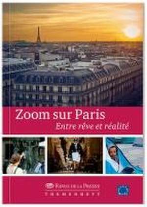 Zoom sur Paris de Bettina Fischer