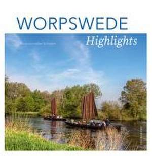 Worpswede Highlights de Volker Schneller