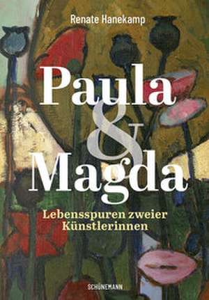 Paula und Magda de Renate Hanekamp