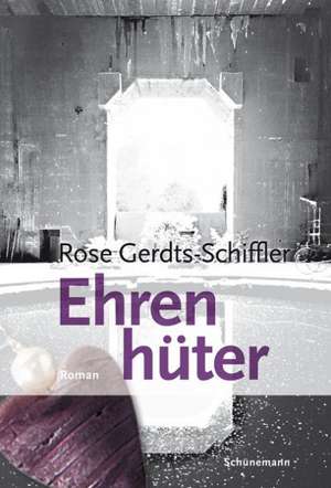 Ehrenhüter de Rose Gerdts-Schiffler