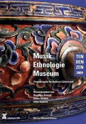 Musik Ethnologie Museum de Dorothea Deterts