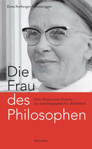 Die Frau des Philosophen de Erna Seeberger-Sturzenegger