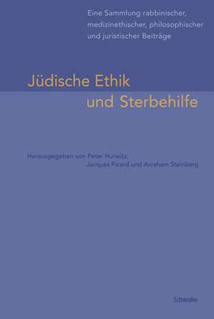 Jüdische Ethik und Sterbehilfe de Peter Hurwitz